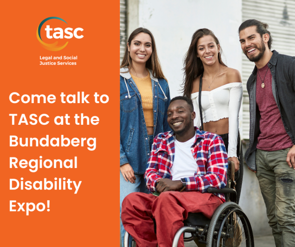 TASC will attend the Bundaberg Regional Disability Expo